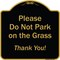 Signmission Designer Series-Please Do Not Park On The Grass Thank You!, 18" x 18", BG-1818-9791 A-DES-BG-1818-9791 - alternate 1